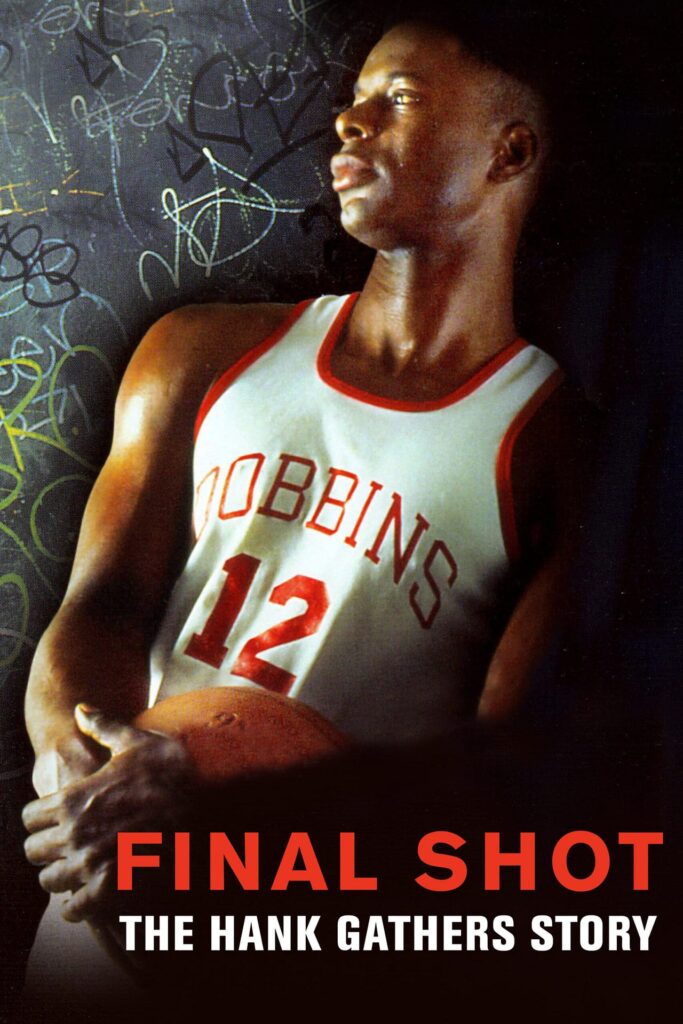 Pôster do filme Final Shot com o jogador Hank Gathers segurando uma bola de basquete, representando seus sonhos na NBA.