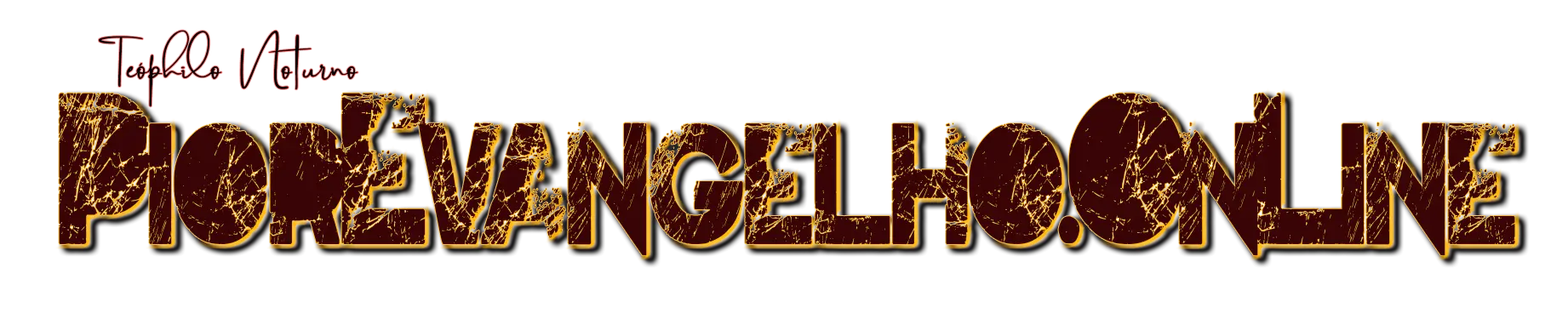 Logotipo do site Pior Evangelho Online, em letras entalhadas vermelho-escuro e dourado, simbolizando o sangue e o sacrifício de Cristo como expressão do valor inestimável da redenção, assinado por Teóphilo Noturno.